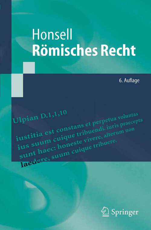 Book cover of Römisches Recht (6., erg. Aufl. 2006) (Springer-Lehrbuch)