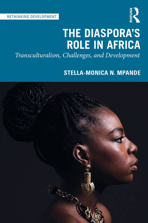 Book cover of The Diaspora's Role in Africa: Transculturalism, Challenges, and Development (Rethinking Development)