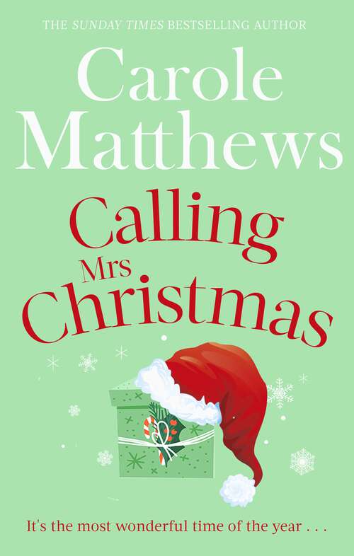 Book cover of Calling Mrs Christmas: Curl up with the perfect festive rom-com from the Sunday Times bestseller (Christmas Fiction Ser.)