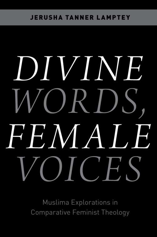 Book cover of Divine Words, Female Voices: Muslima Explorations in Comparative Feminist Theology