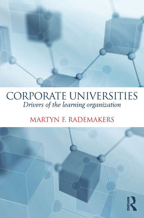 Book cover of Corporate Universities: Drivers of the Learning Organization