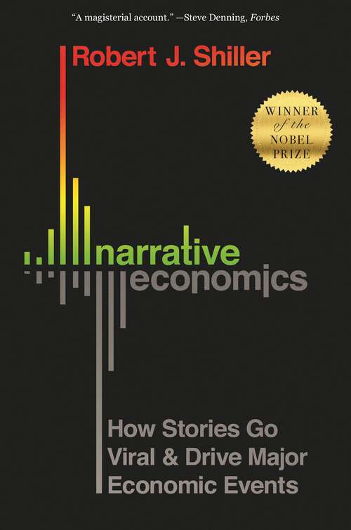 Book cover of Narrative Economics: How Stories Go Viral and Drive Major Economic Events