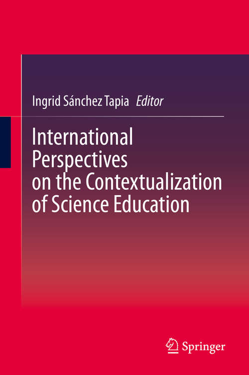 Book cover of International Perspectives on the Contextualization of Science Education (1st ed. 2020)
