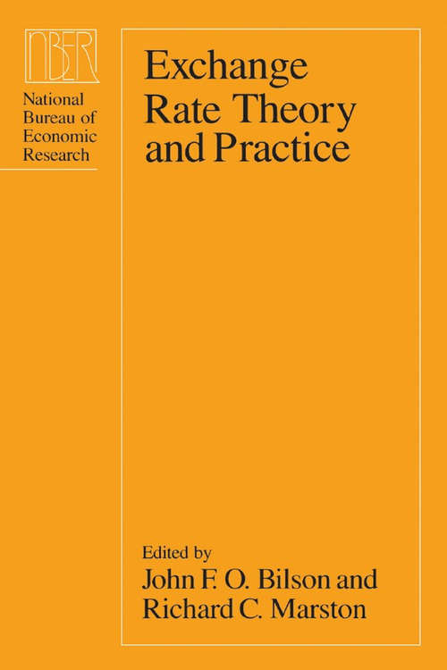 Book cover of Exchange Rate Theory and Practice (National Bureau of Economic Research Conference Report)