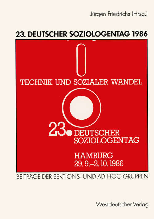 Book cover of 23. Deutscher Soziologentag 1986: Sektions- und Ad-hoc-Gruppen (1987)
