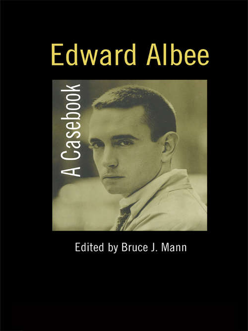 Book cover of Edward Albee: A Casebook (Casebooks on Modern Dramatists)