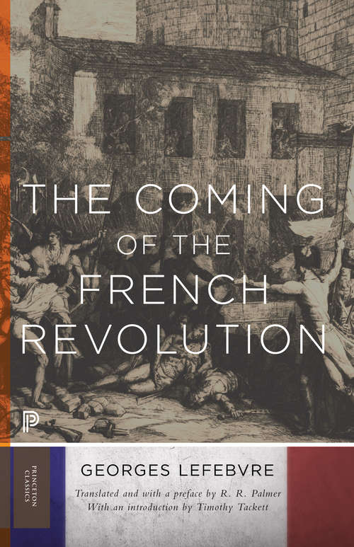 Book cover of The Coming of the French Revolution