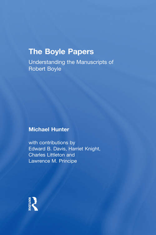 Book cover of The Boyle Papers: Understanding the Manuscripts of Robert Boyle