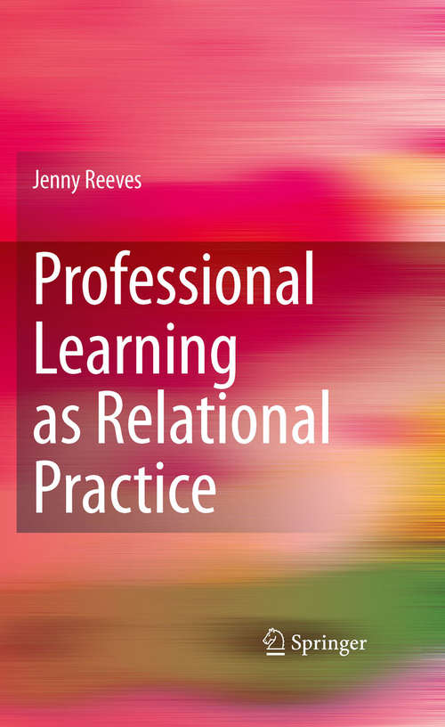 Book cover of Professional Learning as Relational Practice (2010)