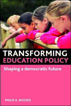 Book cover of Transforming education policy: Shaping a democratic future