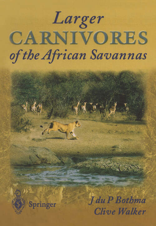 Book cover of Larger Carnivores of the African Savannas (1999)