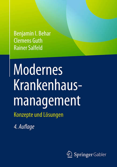 Book cover of Modernes Krankenhausmanagement: Konzepte und Lösungen (4. Aufl. 2018)