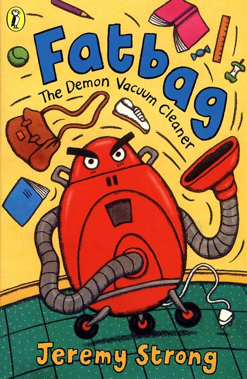 Book cover of Fatbag: The Demon Vacuum Cleaner