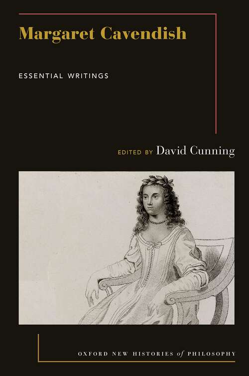 Book cover of MARGARET CAVENDISH ONHP C: Essential Writings (Oxford New Histories of Philosophy)