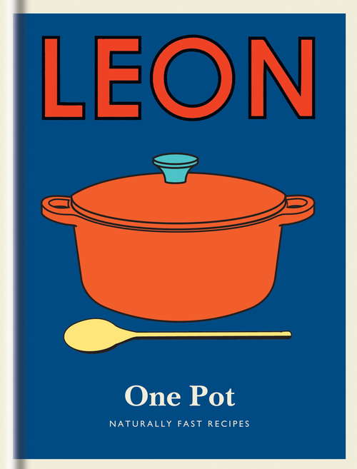 Book cover of Little Leon: Naturally fast recipes (Little Leons)