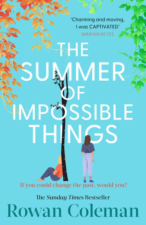 Book cover of The Summer of Impossible Things: An epic love story and Zoe Ball Book Club Pick from the Sunday Times bestselling author