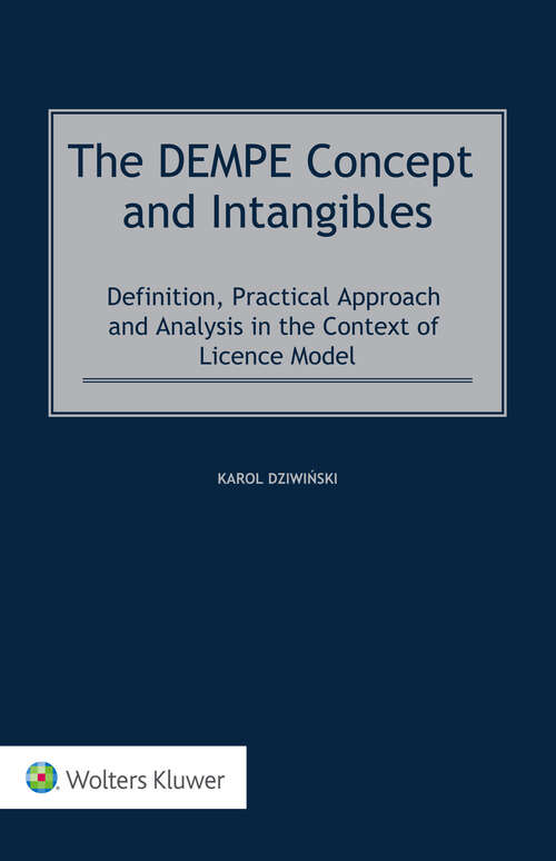 Book cover of The DEMPE Concept and Intangibles: Definition, Practical Approach and Analysis in the Context of Licence Model