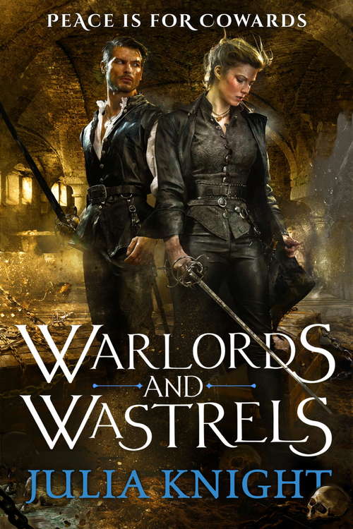 Book cover of Warlords and Wastrels: The Duellists: Book Three (Duellists Trilogy #3)