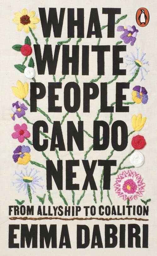 Book cover of What White People Can Do Next: From Allyship to Coalition