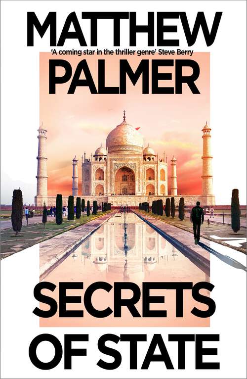 Book cover of Secrets of State: a tense political spy thriller featuring two powerful countries on the brink of conflict