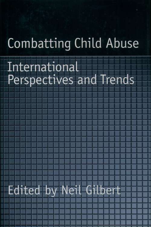 Book cover of Combatting Child Abuse: International Perspectives And Trends
