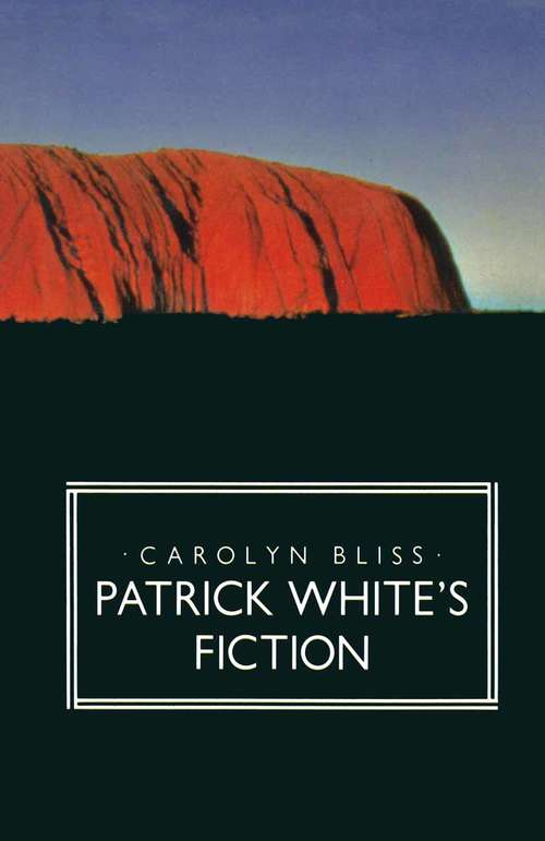 Book cover of Patrick White's Fiction: The Paradox of Fortunate Failure (1st ed. 1986) (Studies in 20th Century Literature)