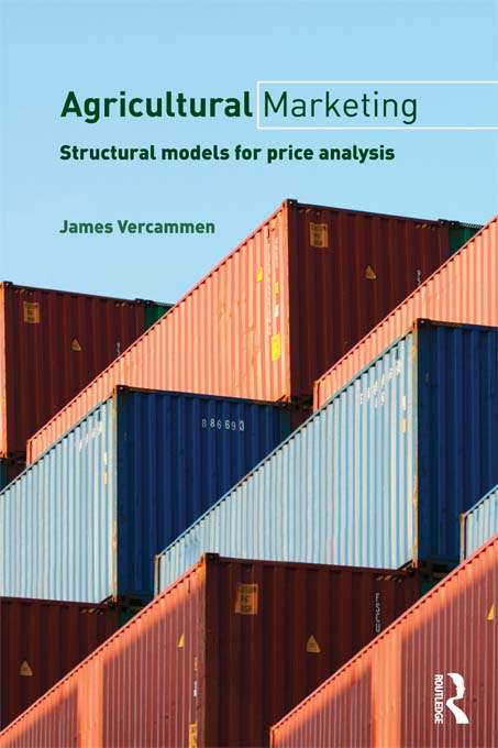 Book cover of Agricultural Marketing: Structural Models for Price Analysis