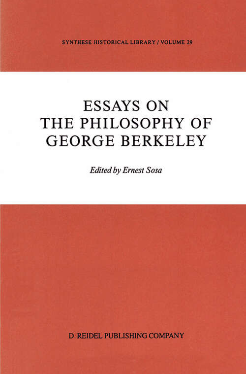 Book cover of Essays on the Philosophy of George Berkeley (1987) (Synthese Historical Library #29)