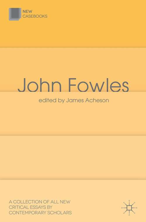 Book cover of John Fowles (Modern Novelists)