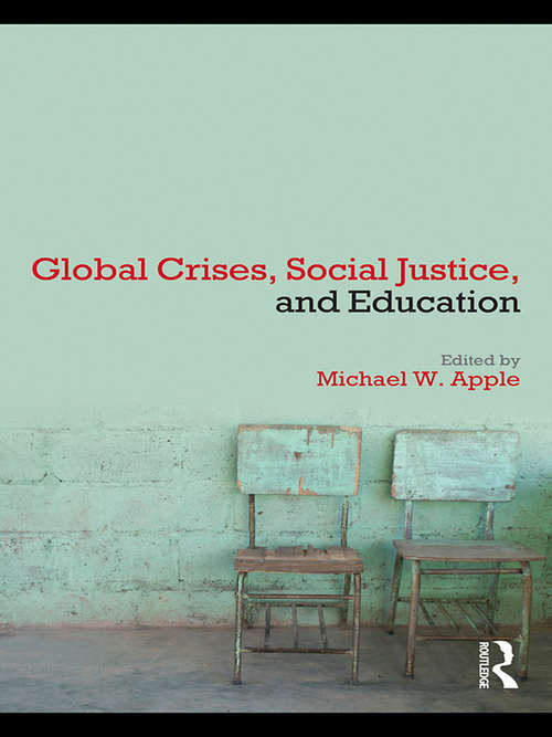 Book cover of Global Crises, Social Justice, and Education