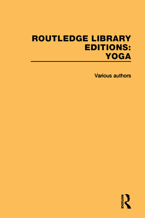 Book cover of Routledge Library Editions: Yoga (Routledge Library Editions: Yoga)