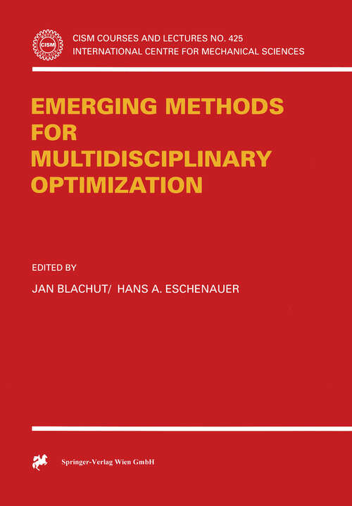 Book cover of Emerging Methods for Multidisciplinary Optimization (2001) (CISM International Centre for Mechanical Sciences #425)