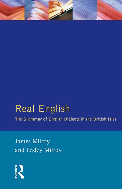 Book cover of Real English: The Grammar of English Dialects in the British Isles