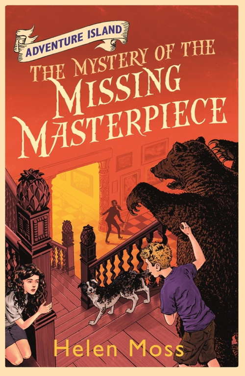 Book cover of The Mystery of the Missing Masterpiece: Book 4 (Adventure Island #4)