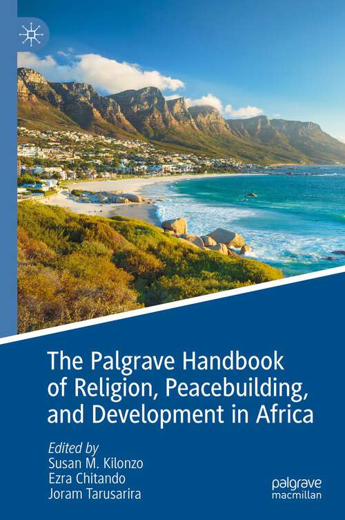 Book cover of The Palgrave Handbook of Religion, Peacebuilding, and Development in Africa (1st ed. 2023)