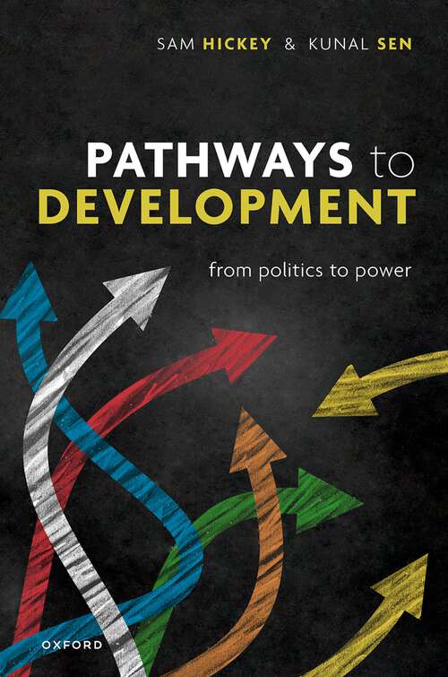 Book cover of Pathways to Development: From Politics to Power