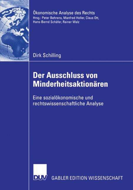 Book cover of Der Ausschluss von Minderheitsaktionären: Eine sozialökonomische und rechtswissenschaftliche Analyse (2006) (Ökonomische Analyse des Rechts)