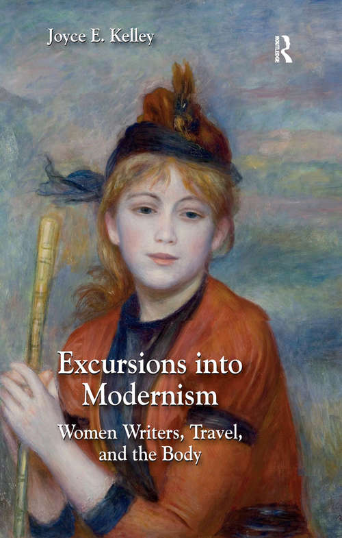 Book cover of Excursions into Modernism: Women Writers, Travel, and the Body