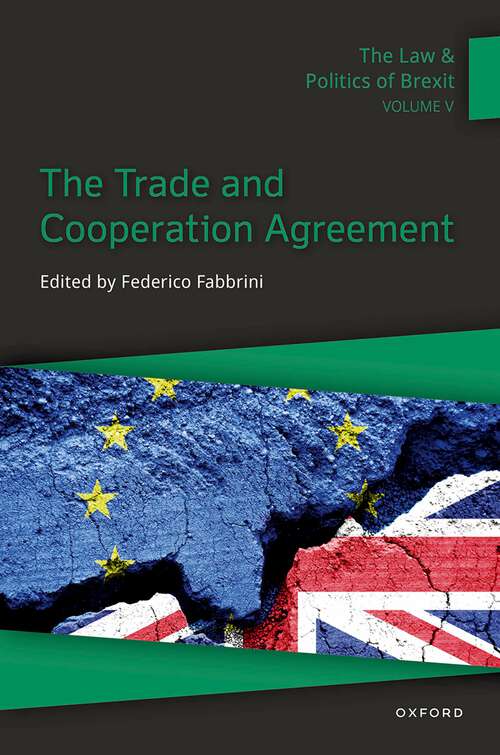 Book cover of The Law and Politics of Brexit: The Trade and Cooperation Agreement