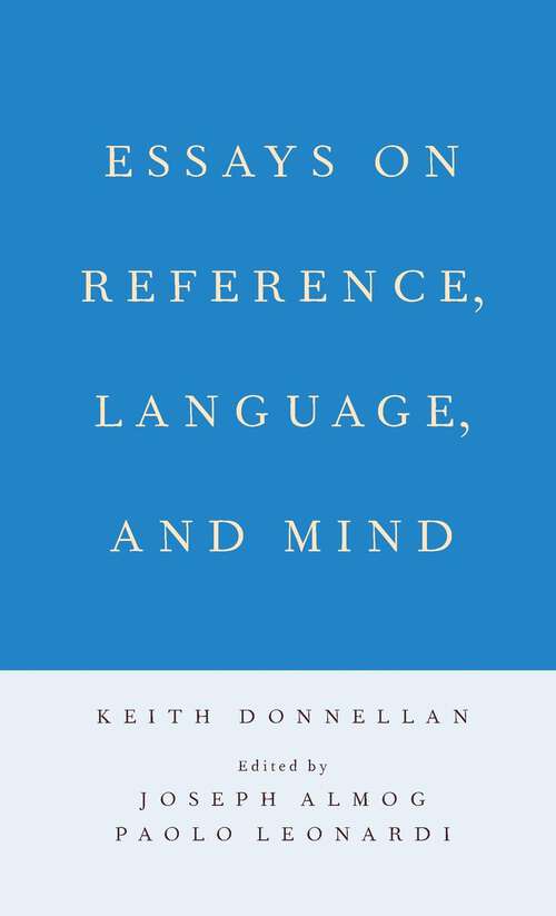 Book cover of Essays on Reference, Language, and Mind