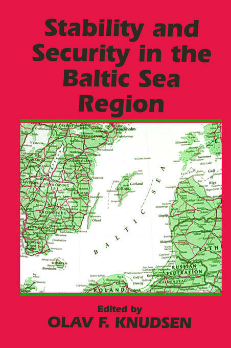 Book cover of Stability and Security in the Baltic Sea Region: Russian, Nordic and European Aspects