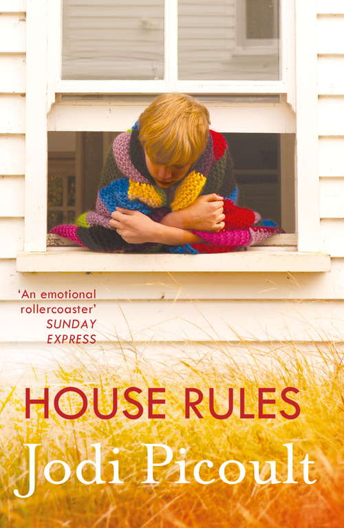 Book cover of House Rules: the powerful must-read story of a mother’s unthinkable choice by the number one bestselling author of A Spark of Light (2)