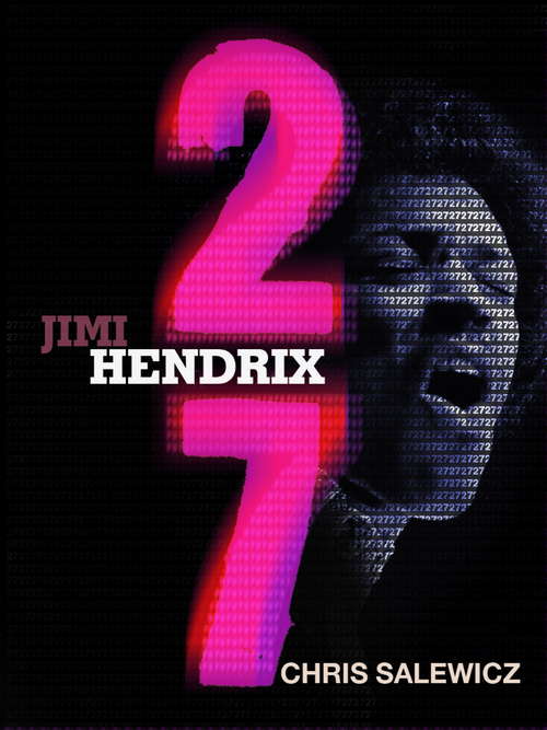 Book cover of 27: Jimi Hendrix (The 27 Club Series #4)