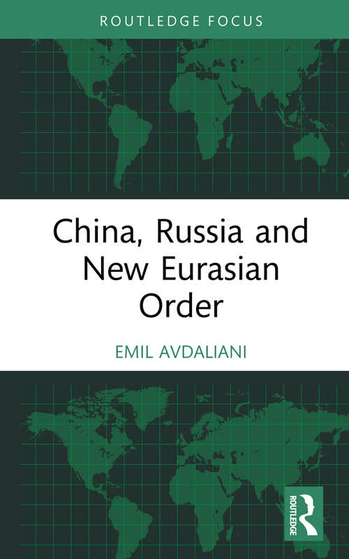 Book cover of China, Russia and New Eurasian Order