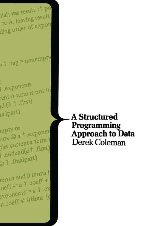 Book cover of A Structured Programming Approach to Data (1st ed. 1978) (Macmillan Computer Science Ser.)