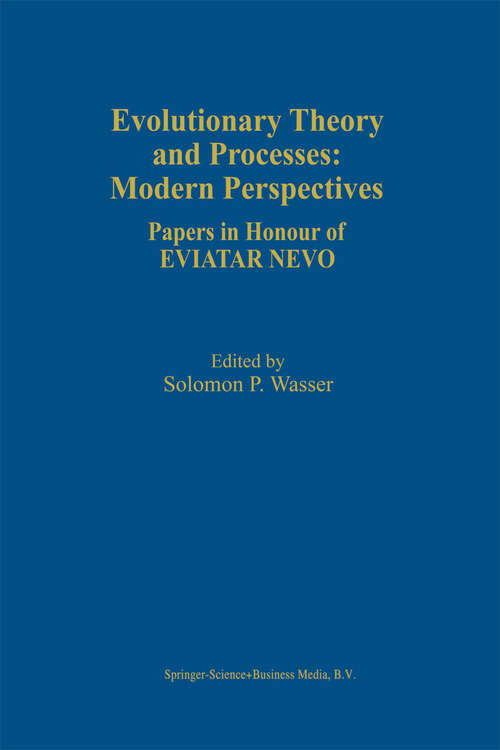 Book cover of Evolutionary Theory and Processes: Modern Perspectives: Papers in Honour of Eviatar Nevo (1999)