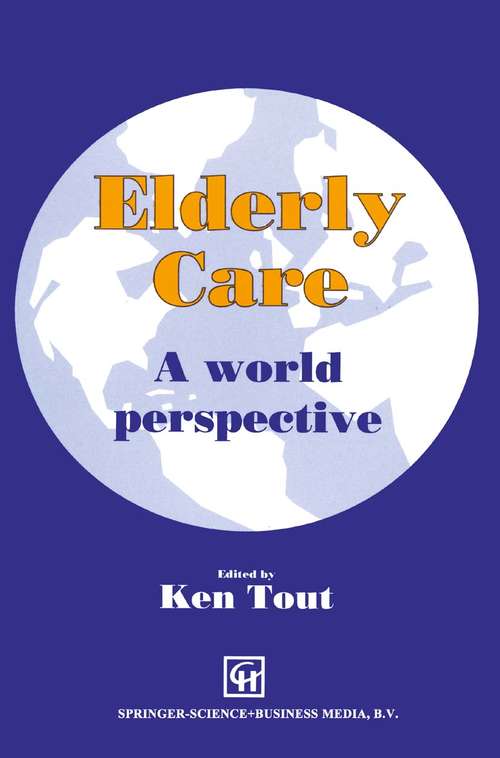 Book cover of Elderly Care: A world perspective (1993)