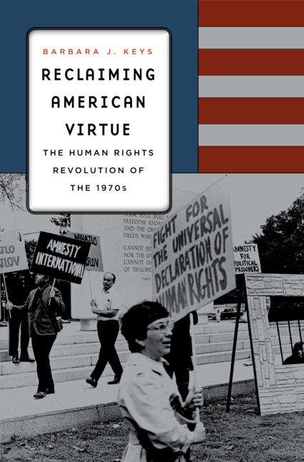 Book cover of Reclaiming American Virtue: The Human Rights Revolution Of The 1970s