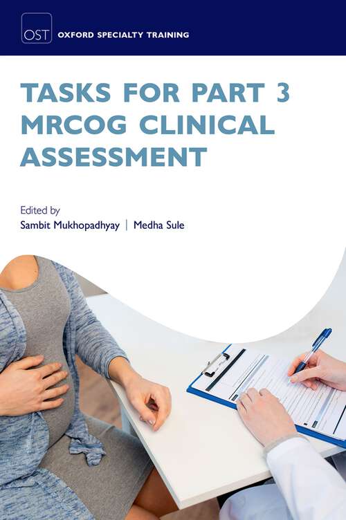 Book cover of Tasks for Part 3 MRCOG Clinical Assessment (Oxford Specialty Training: Revision Texts)