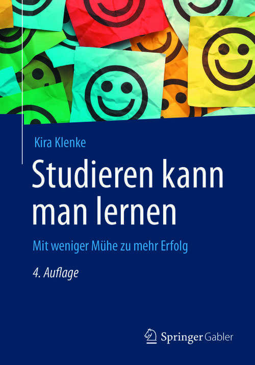 Book cover of Studieren kann man lernen: Mit weniger Mühe zu mehr Erfolg (4. Aufl. 2017)